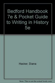 Bedford Handbook 7e cloth & Pocket Guide to Writing in History 5e