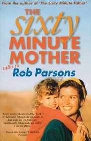 The Sixty Minute Mother