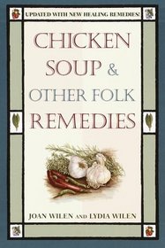 Chicken Soup  & Other Folk Remedies