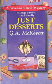 Just Desserts (Savannah Reid, Bk 1)
