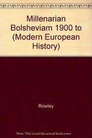 MILLENARIAN BOLSHEV 1900 (Modern European History)
