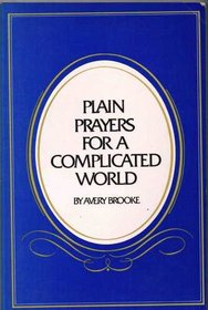 Plain Prayers for a Complicated World