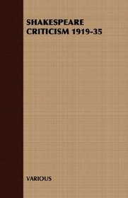 SHAKESPEARE CRITICISM 1919-35