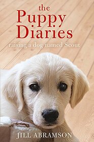Puppy Diaries: Raising a Dog Named Scout