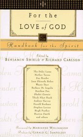 For the Love of God : Handbook for the Spirit