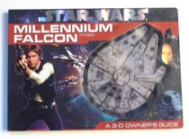 Star Wars Millennium Falcon YT-1300 A 3-D Owner's Guide