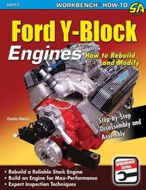 Ford Y-block Engines: How to Rebuild & Modify