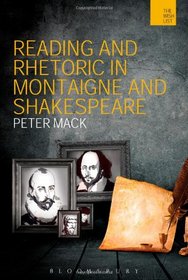 Reading and Rhetoric in Montaigne and Shakespeare (Wish List)