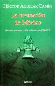 La invencion de Mexico / The Invention of Mexico (Spanish Edition)