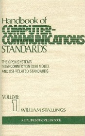 Handbook of Computer-Communications Standards (MacMillan Database/Data Communications Series) (v. 1)