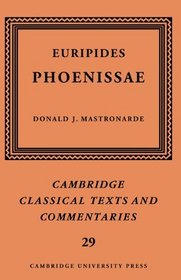 Euripides: Phoenissae (Cambridge Classical Texts and Commentaries)