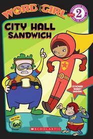 City Hall Sandwich (Wordgirl Reader)