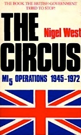 The Circus: Mi5 Operations, 1945-1972