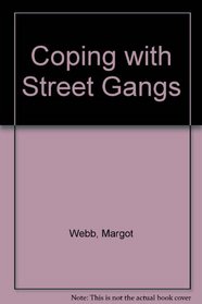 Coping With Street Gangs (Coping Series)