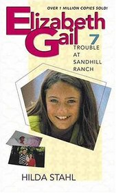 Trouble at Sandhill Ranch (Elizabeth Gail)