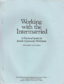 Working With the Intermarried: A Practical Guide for Workshop Leaders