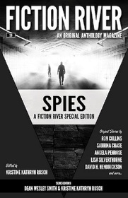 Fiction River Special Edition: Spies (Fiction River: An Original Anthology Magazine (Special Edition))