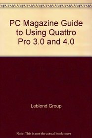 PC Magazine Guide to Quattro Pro 3.0/4.0