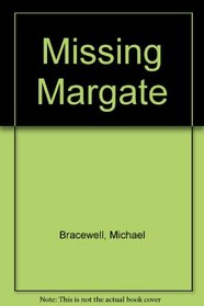 Missing Margate