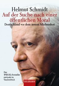 Auf der Suche nach einer ffentlichen Moral. Deutschland vor dem neuen Jahrhundert.