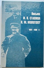 Pisma I.V. Stalina V.M. Molotovu, 1925-1936 gg: Sbornik dokumentov (Russian Edition)