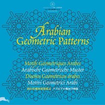 Arabian Geometric Patterns (Agile Rabbit Editions S.)