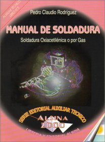 Manual de soldadura, Soldadura Oxiacetilenica o por gas