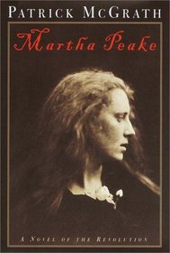 Martha Peake: A Novel of the Revolution