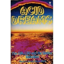 Acid Dreams: The CIA, LSD, and the Sixties Rebellion