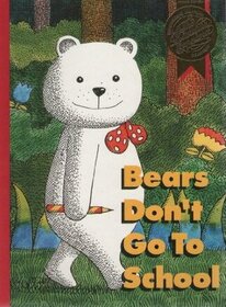 Bears Don't Go To School