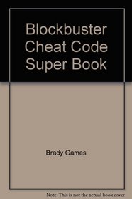 Blockbuster Cheat Code Super Book