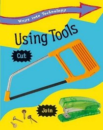 Using Tools (Ways into Technology)