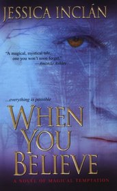 When You Believe (Believe, Bk 1)