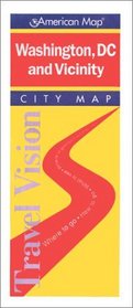 Washington, Dc and Vicinity: City Map (Travelvision City Maps)