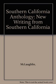 Southern California Anthology: New Writing from Southern California