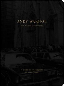 Andy Warhol: The Day the Factory Died