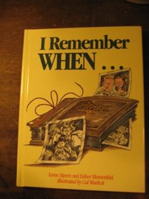 I Remember When...