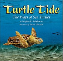 Turtle Tide: The Ways Of Sea Turtles