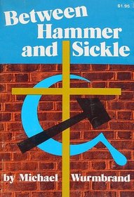 Between the Hammer and the Sickle