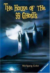 The House of the 99 Ghosts. (Ab 12 J.).