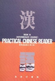 Practical Chinese Reader: Intermediate Course Bk. 3