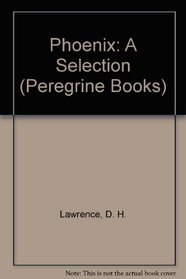 Phoenix: A Selection (Peregrine Books)