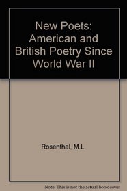 The New Poets: American & British Poetry Since WW II
