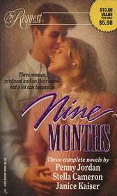 Nine Months: Love Child / No Stranger / For One Night (By Request)