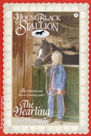 The Yearling (Young Black Stallion, Bk 5)