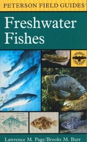 A Field Guide to Freshwater Fishes : North America North of Mexico (Peterson Field Guides)