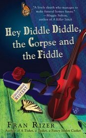 Hey Diddle Diddle, the Corpse and the Fiddle (Callie Parrish, Bk 2)