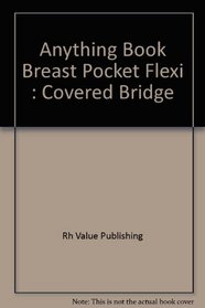 Anything Book Breast Pocket Flexi: Covered Bridge