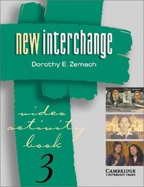 New Interchange Video Activity Book 3 (New Interchange English for International Communication)