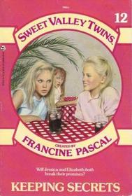Keeping Secrets (Sweet Valley Twins and Friends, Bk 12)